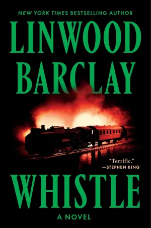 Whistle: A Chilling Horror Journey of a Mother and Son into a New Town, Haunted Trains, and Unsettling NightmaresPerfect for Summer Reading Hardcover  May 20, 2025